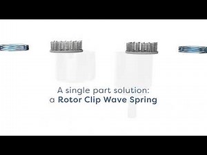 Simplify Assemblies with Rotor Clip Wave Springs