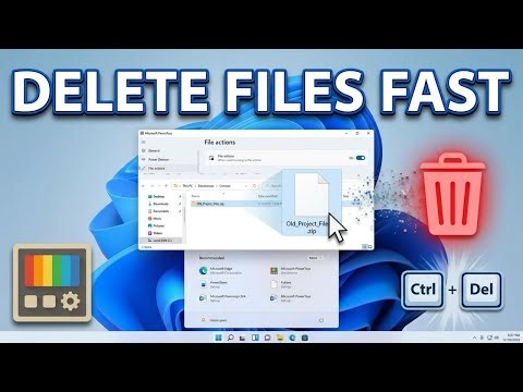 Delete Files Faster in Windows 11 Using PowerToys (Custom Key Method)