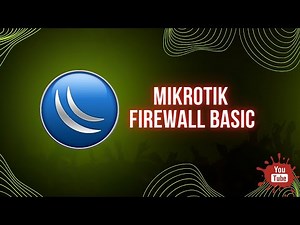 Mikrotik - Basic Firewall settings | Firewall Mikrotik