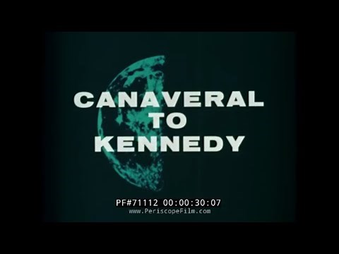 CANAVERAL TO KENNEDY NASA KENNEDY SPACE CENTER HISTORY FILM 71112