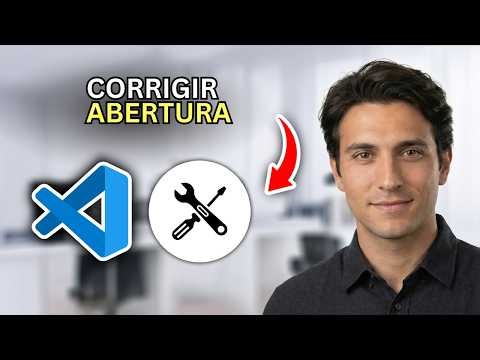Como Resolver o VSCode Não Abrindo - Solução Rápida 2026