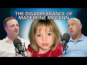 The Disappearance Of Madeleine McCann With Detective Jon Wedger