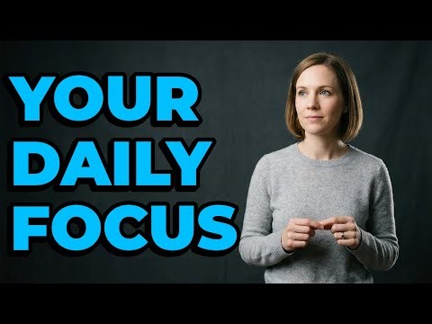 What Should Be My Daily Focus And Priorities?