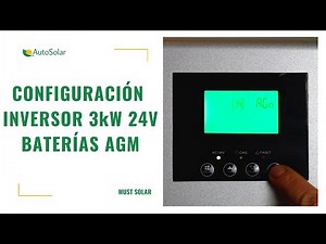 Inversor Solar 3000W 24V Must Solar | Configuración baterías AGM: