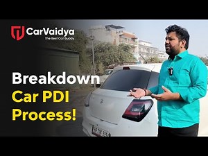 Car PDI All Process Breakdown | What All Components & Parts are we Checking in our PDI Process?