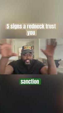 5 SIGNS AREDNECK TRUSTS YOU