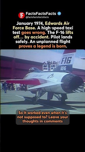 F‑16’s First Flight Was an Accident – How a Mistake Made History