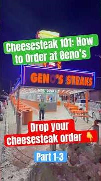 How to Order a Philly Cheesesteak the Right Way | Geno’s Steaks, Philadelphia
