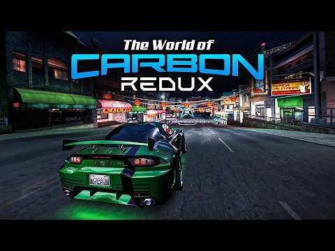 The World of NFS Carbon REDUX | Graphics Mod Showcase in 4K