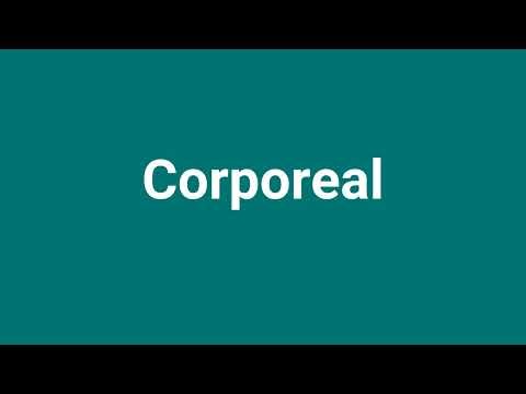 'Corporeal' Meaning and Pronunciation