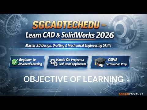 Master CAD & 3D Mechanical Design | SolidWorks 2026 Course| SolidWorks| SolidWorks | 3D CAD | Design