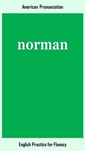 norman, How to Say or Pronounce NORMAN in American, British English, Pronunciation