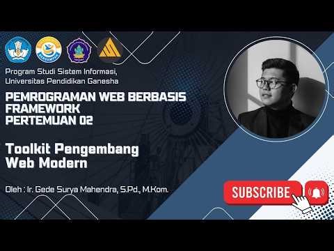 Pemrograman Web Berbasis Framework - Pertemuan 02 - Toolkit Pengembang Modern