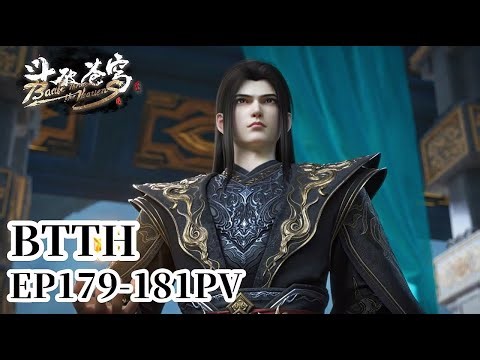 🌟EP179-181 PV: Xiao Yan captures Yinghuang and Kunhuang! | Battle Through the Heavens