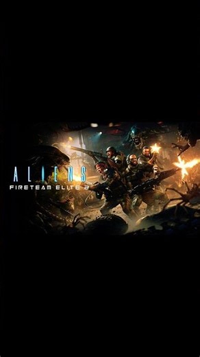 Aliens: Fireteam Elite 2, Channel debut Trailer, #aliensfireteamelite #xenomorph #aliensmovie #new