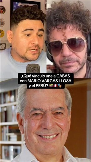 CABAS and MARIO VARGAS LLOSA: Do you know what unites them? 🇨🇴🇵🇪🎭