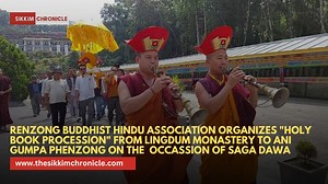 34K views · 1.1K reactions | #sikkimchronicle #scnews Renzong Buddhist Hindu Association organizes "Holy Book Procession" from Lingdum Monastery to Ani Gumpa Phenzong on the occassion of Saga Dawa | Sikkim Chronicle | Facebook