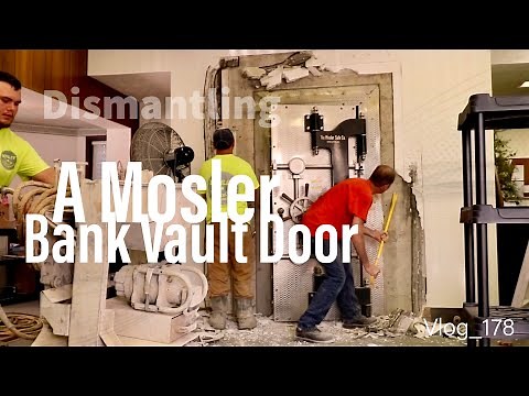 Dismantling a Mosler Bank Vault Door