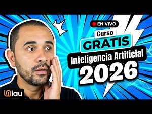 Curso de Inteligencia Artificial GRATIS 2026 | Aprende IA desde Cero