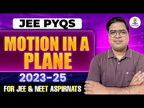 Kinematics JEE PYQ | Motion in a Plane Class 11 Physics | JEE Main + NEET