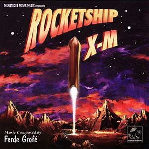 Ferde Grofé - Rocketship X-M