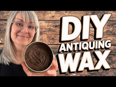 I’ll Never Buy Antiquing WAX Again – This DIY Recipe Is Perfect!