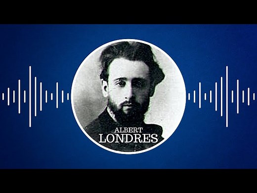 Podcast | Qui était Albert Londres ?