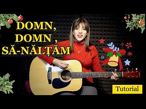 DOMN DOMN , SĂ-NĂLȚĂM. Tutorial la chitară 4K. DOAR 2 ACORDURI