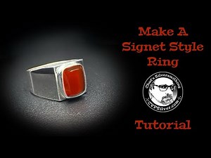 Fabricate a Signet Style Ring: A Silversmithing Tutorial