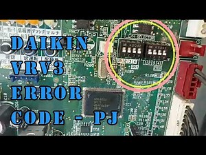 DAIKIN VRV 3 ERROR CODE - PJ