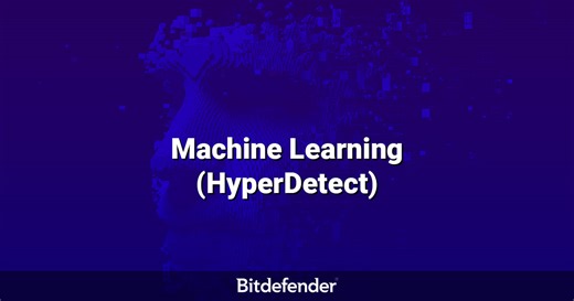 Machine Learning - HyperDetect - Bitdefender GravityZone