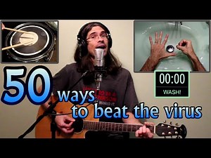 50 Ways To Beat The Virus (Paul Simon parody) - [Vol.11] 20-second handwashing songs for Coronavirus