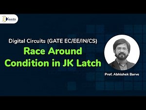 Understanding Race Around Condition In JK Latch: Digital Circuit Logic Basics | GATE Video Lecture - Electronics and Communication Engineering (ECE)
