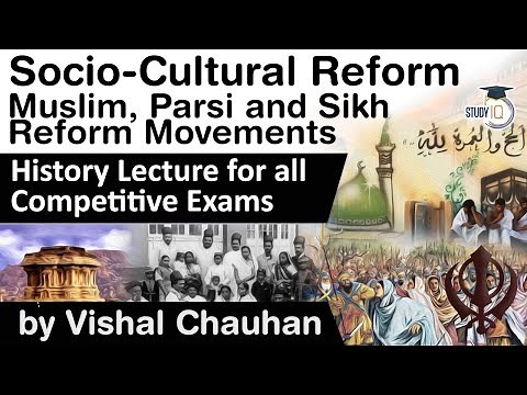 Social and Religious Reform in India - Muslim, Parsi and Sikh Reform Movements - History lecture