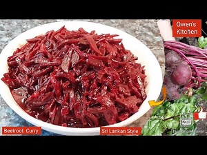 Beetroot curry Sri Lankan - Home grown Beetroot Owen's Kitchen #srilanka