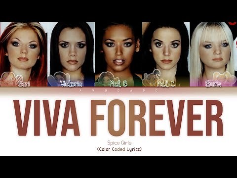 Spice Girls - Viva Forever (Color Coded Lyrics)