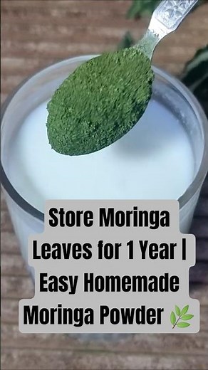 మునగ ఆకులను ఎలా స్టోర్ చేయాలి | How to Store Moringa Leaves for 1 Year | Moringa Powder Uses