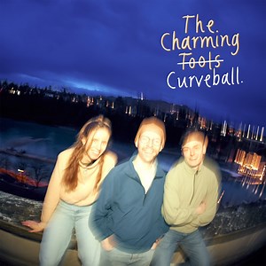 Curveball - The Charming Tools: Song Lyrics, Music Videos & Concerts