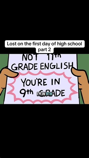 Lost on the First Day of High School: Part 2