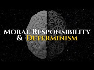 Moral Responsibility and Determinism | Deep Philosophy for Sleep