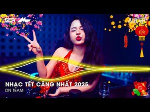NHẠC TẾT CĂNG NHẤT 2026 - LK NHẠC XUÂN 2026 REMIX HAY NHẤT - NHẠC TẾT REMIX CHÀO XUÂN BÍNH NGỌ 2026