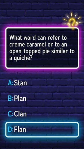 What word means both creme caramel and an open pie like quiche?