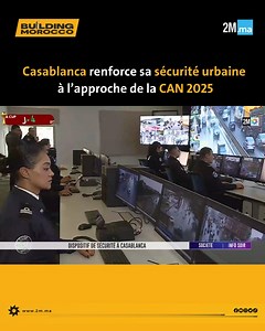 🇲🇦 À l’approche de la #CAN2025, Casablanca renforce son dispositif de sécurité urbaine avec 1 300 caméras intelligentes de nouvelle génération autour du complexe Mohammed V, des grands axes et des zones à forte affluence, pour une gestion en temps réel du trafic, la prévention des incidents et la sécurisation des événements sportifs majeurs, au service d’une ville plus sûre, aujourd’hui et au-delà. #Building_Morocco #Casablanca #Sécurité #Surveillance #Caméras #Maroc #AFCON2025 #2M | Building 