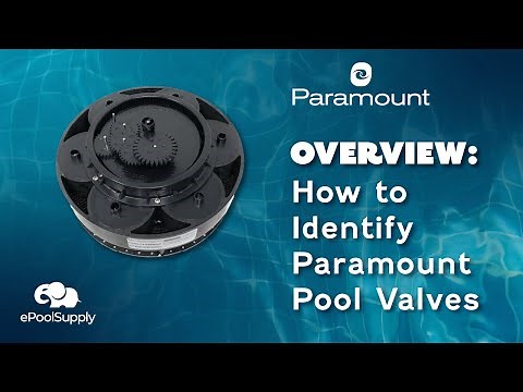 Identify your Paramount Pool Valve