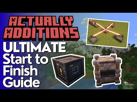 The Ultimate Guide to Actually Additions