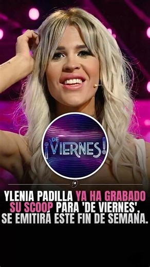 ‼️EXCLUSIVA‼️ YLENIA PADILLA PREPARADA PARA APARECER EN DE VIERNES DE TELECINCO