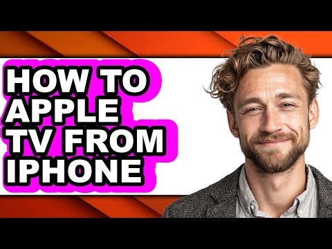 How to Apple Tv from Iphone - Full Guide