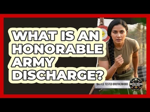 What Is An Honorable Army Discharge?