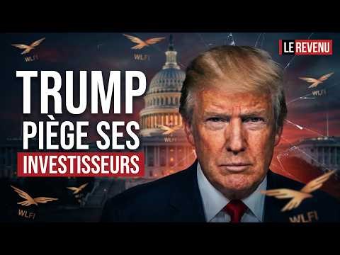 Trump piège ses propres investisseurs : le scandale WLFI