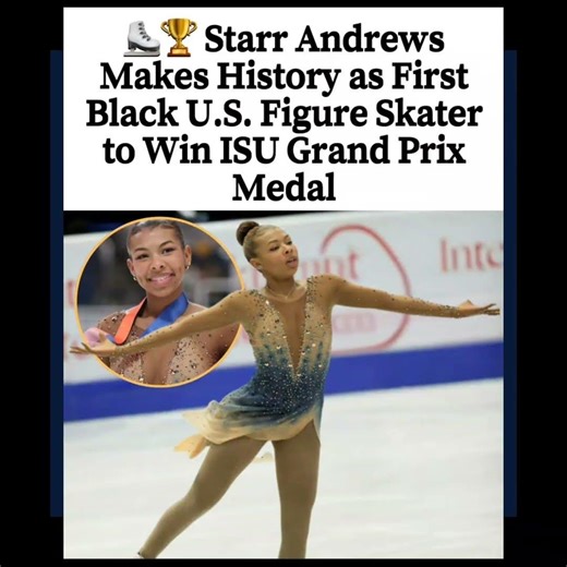 ⛸️ Starr Andrews makes history as first Black U.S. figure skater to win an ISU Grand Prix medal! 🏅✨